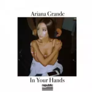 Ariana Grande - In Your Hands ft. Diplo